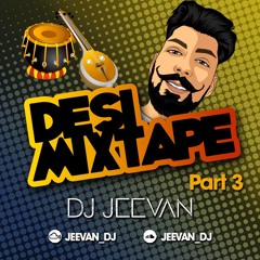 Desi Mixtape Part 3 - DJ Jeevan