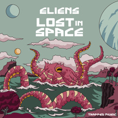 ELIENS - Lost In Space (Original Mix) OUT NOW
