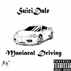 SuiciDale - Maniacal Driving