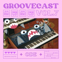 Groovecast vol.7 : Once Upon No Time // ODE
