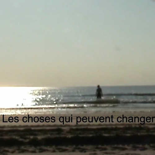 Les choses qui peuvent changer