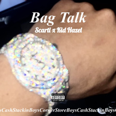Bag Talk (Prod. By Kid Hazel)