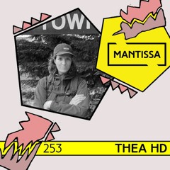 Mantissa Mix 253: Thea HD