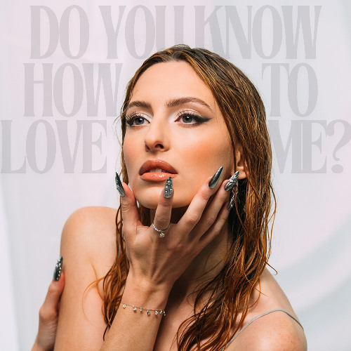 Do You Know How To Love Me?