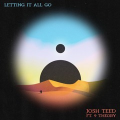 Letting It All Go (Feat. 9 Theory)