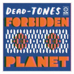 1. Dead-Tones, Of The Moon - Forbidden Planet