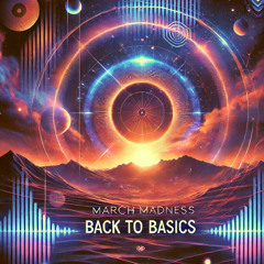 March Madness: Back to Basics
