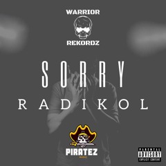 Radikol - SORRY - Prod. Piratez