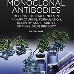[READ] EBOOK 🗂️ Monoclonal Antibodies: Meeting the Challenges in Manufacturing, Form