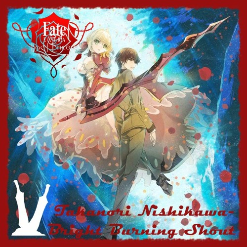 Stream [F/E]Takanori - Bright Burning Shout["Fate/Extra Last Encore" Theme] by JusticeAmongSwords | Listen online for free on SoundCloud