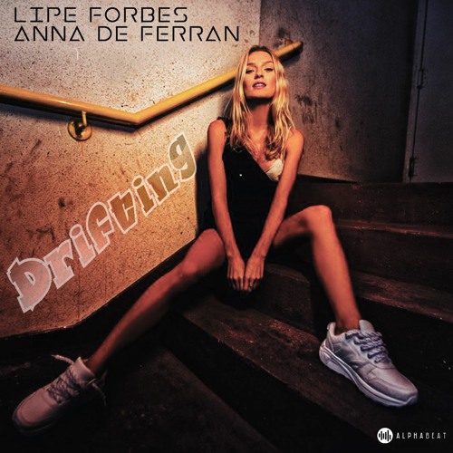LIpe Forbes Feat. Anna De Ferran - Drifting (Extended Mix)