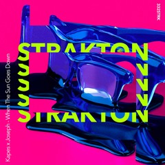 Kapes X Joseph - When The Sun Goes Down