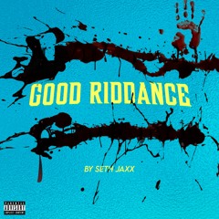 GOOD RIDDANCE (INVINCIBLE) - Single