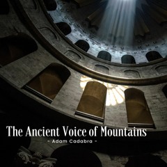 The Ancient Voice of Mountains - 2020