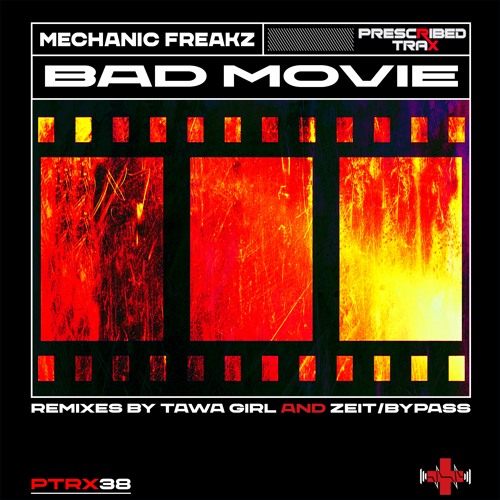 Mechanic Freakz - Bad Movie (Original Mix) SNIP