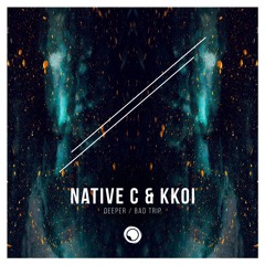 Native C & KKOI 'Bad Trip' [Modular Carnage Recordings]
