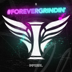 Imperial - #ForeverGrindin' (Album MIx)