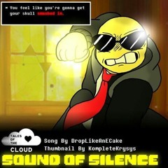 Tales Of The C.L.O.U.D. - SOUND OF SILENCE v3 (By DropLikeAnECake)