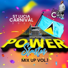 ST LUCIA SOCA 2023 "POWER STARTER MIX UP VOL .1" DJ LEVI CHIN
