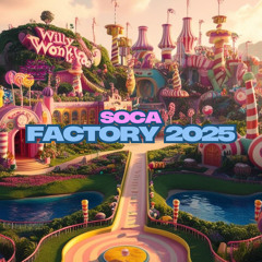 SOCA FACTORY 2025