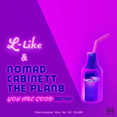 L-Like(엘라이크) - You Are Good Remixes Continuous Mix By DJ ILLOW
