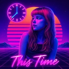 This Time (feat. Mia)