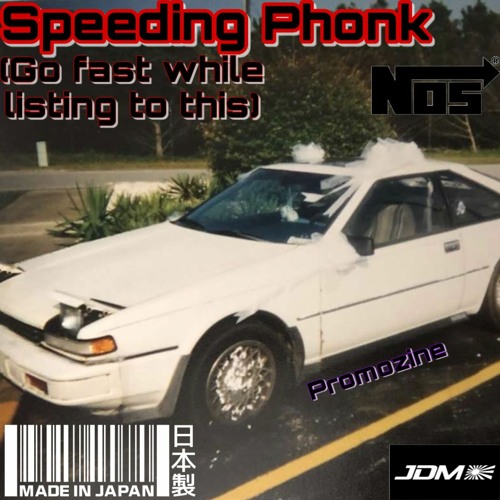 Speeding Phonk (go Fast While Listing To This)