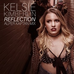 Kelsie Kimberlin – Reflection (Alper Kaptan Remix)