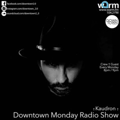 Kaudron Downtown Monday Radio Show 15