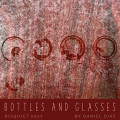 Bottles And Glasses (disquiet0557)