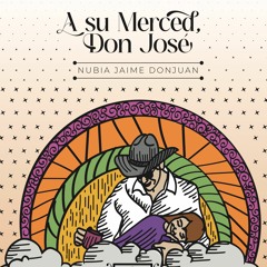 A Su Merced, Don Jose (Nubia Jamie Donjuan, String Orchestra, Grade 4.5)