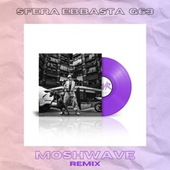 SFERA EBBASTA, LAZZA, SHIVA - G63 RMX (MoshWave Tech House Rmx)