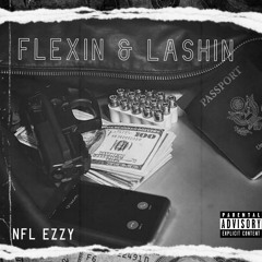 FLEXIN & LASHIN ( IG @ Nflezzy ) ( Prod. RaeSam )
