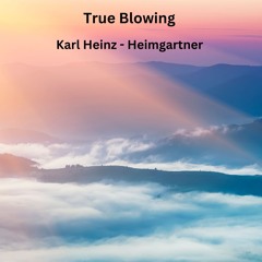 True Blowing