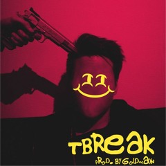 TBREAK (prod. by GoldMaYn)