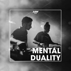 ASW Mix Series #050: Mental Duality