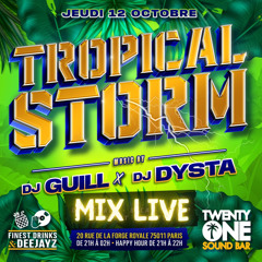 Dj Dysta & Dj Guill - Tropical Storm _ TWENTY MIX LIVE 12.10.23