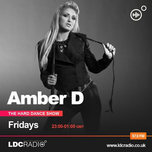 The Hard Dance radio show hosted by Amber D on LDC Radio