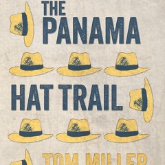 [PDF READ ONLINE] The Panama Hat Trail