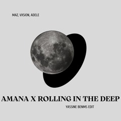 Maz, VXSION - Amana X Rolling In The Deep (YAMSY Edit) *SKIP TO 4:00*