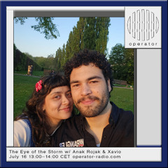 The eye of the Storm w/ Anak Rojak & Xavio - 16th July 2025
