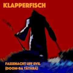 Fassenacht uff Evil (Doom-ba tätärä)