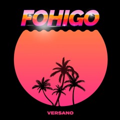 VERSANO - FOHIGO