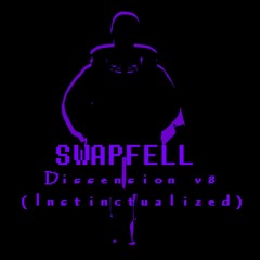 Swapfell - Dissension (Instinctualized V8)