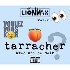 Voulez - Vous Tarraxer Avec Moi ce soir? Vol.2