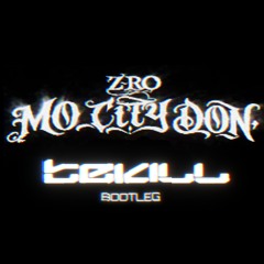 Z-Ro - Mo City Don (Tekill Bootleg) [FREE DOWNLOAD]