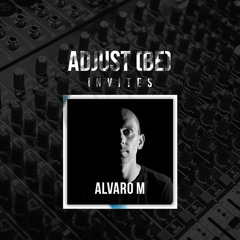 Adjust (BE) Invites #013 | ALVARO M |