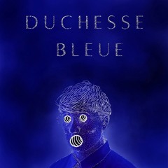 PREMIÈRE : Duchesse Bleue — Fumée
