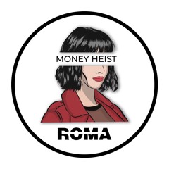 RO.MA - MONEY HEIST (mason talbot x romin k )  (FREE DOWNLOAD)