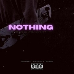 Nothing feat. Vxlious(prod. valious, bruffer & ayoley)
